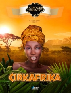 CirkAfrika ЦиркАфрика, парижский цирк Феникс